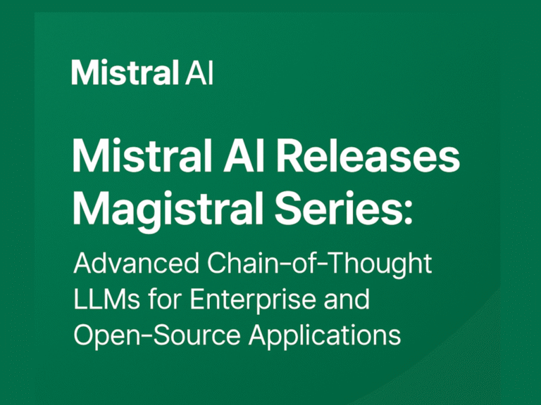 Mistral-AI-Releases-Magistral-Series-Advanced-Chain-of-Thought-LLMs-for-Enterprise.png