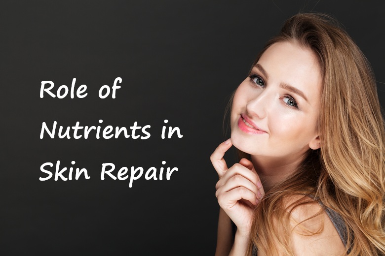 Role of Nutrients in Skin Repair