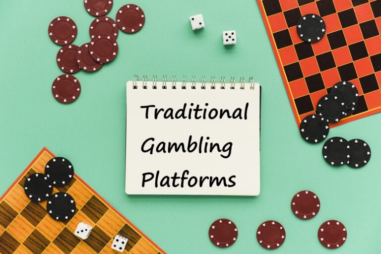Traditional Gambling Platforms