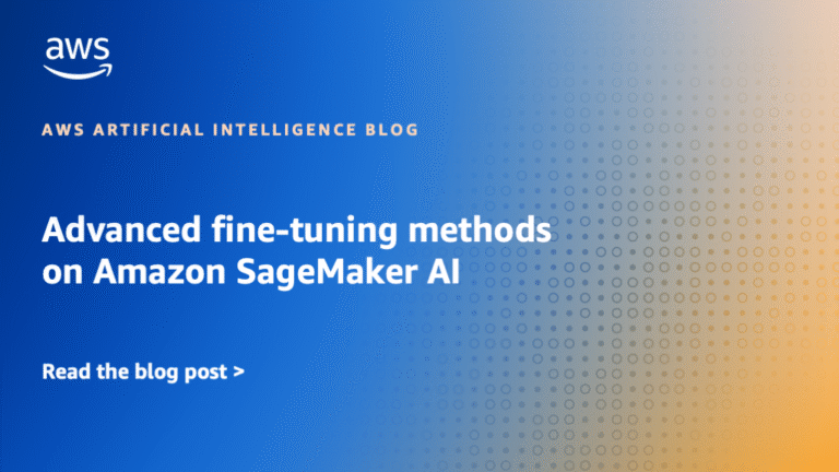Advanced-fine-tuning-methods-on-Amazon-SageMaker-AI.png