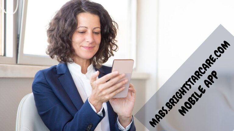 Mabs.brightstarcare.com Mobile App: Discover the Magic