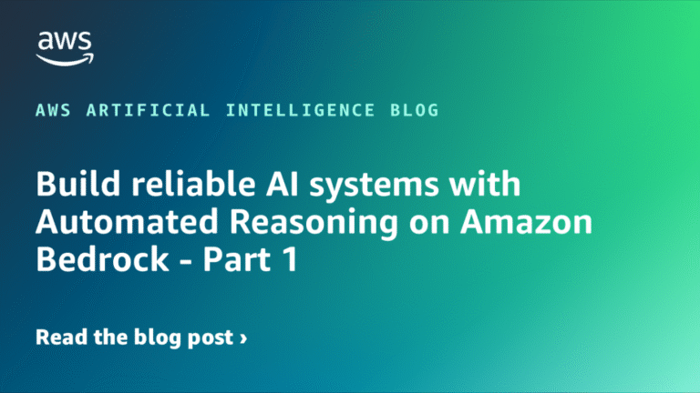 Build-reliable-AI-systems-with-Automated-Reasoning-on-Amazon-Bedrock.png