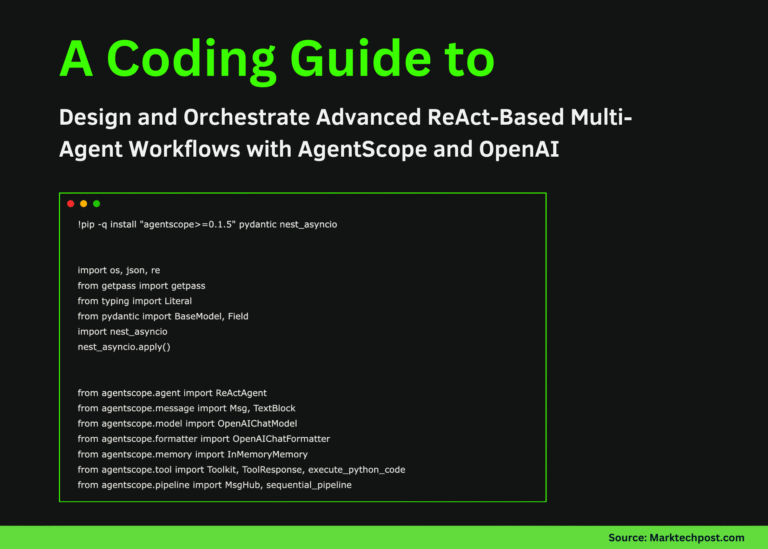 A-Coding-Guide-to-Design-and-Orchestrate-Advanced-ReAct-Based-Multi-Agent.png