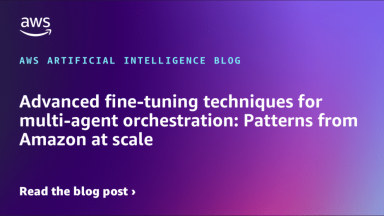 Advanced-fine-tuning-techniques-for-multi-agent-orchestration-Patterns-from-Amazon-at.png