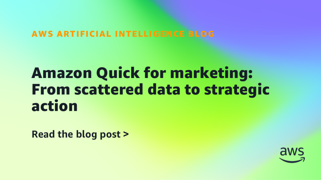 Amazon-Quick-for-marketing-From-scattered-data-to-strategic-action.png